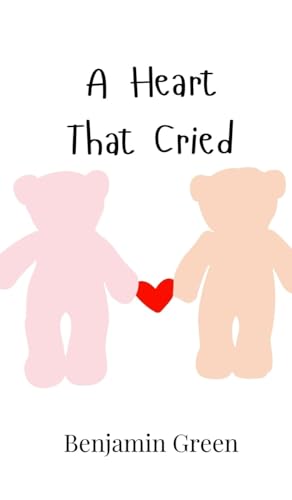 A Heart That Cried von Creative Arts Management OÜ