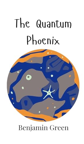 The Quantum Phoenix von Creative Arts Management OÜ