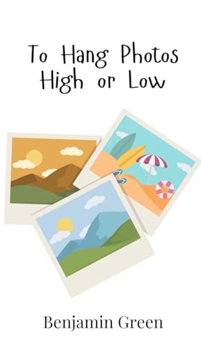 To Hang Photos High or Low von Creative Arts Management OÜ