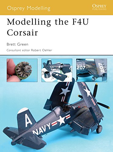 Modelling the F4U Corsair (Osprey Modelling, 24, Band 24)