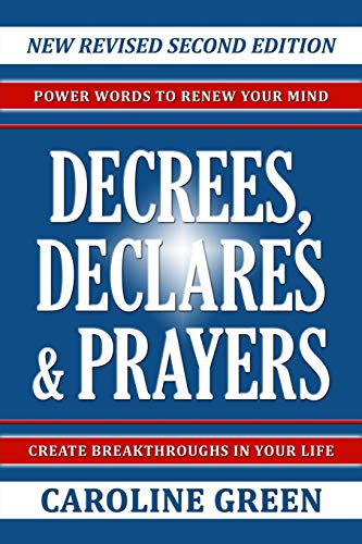 Decrees, Declares & Prayers 2nd Edition von Caroline Benton