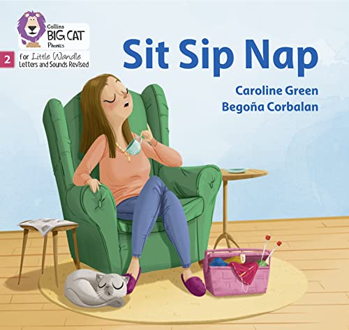 Sit Sip Nap: Phase 2 Set 1 (Big Cat Phonics for Little Wandle Letters and Sounds Revised) von Collins