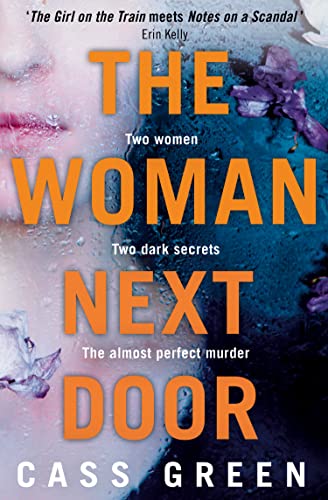 The Woman Next Door: A Dark and Twisty Psychological Thriller: An absolutely gripping psychological thriller with dark and jaw-dropping twists von One More Chapter