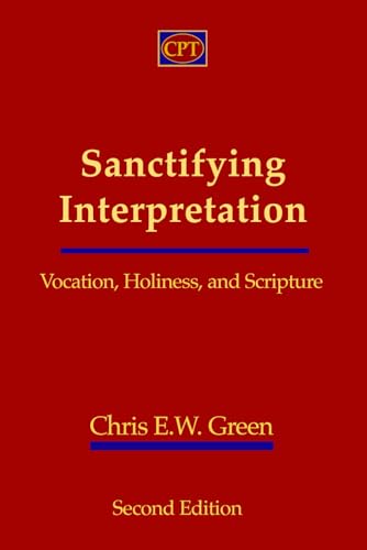 Sanctifying Interpretation: Vocation, Holiness, and Scripture