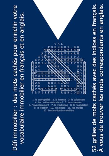 Vocabulaire Immobilier Mots mêlés: 52 jeux de mots pour s'amuser et apprendre ! (Vocabulaire Anglais - Français) von Independently published