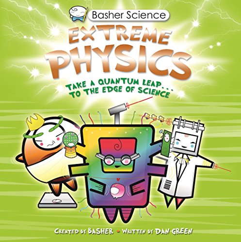 Basher Science: Extreme Physics von Kingfisher