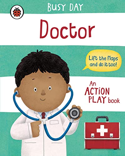 Busy Day: Doctor: An action play book von Ladybird