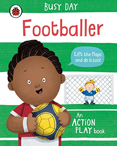 Busy Day: Footballer: An action play book von Ladybird