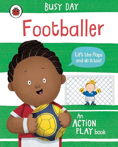 Busy Day: Footballer: An action play book von Ladybird