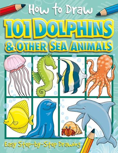 How to Draw 101 Dolphins How to Draw 101 Dolphins