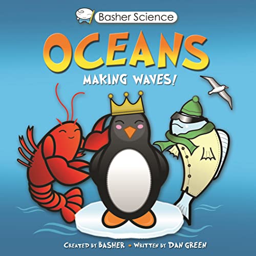Oceans: Making Waves! (Basher Science)