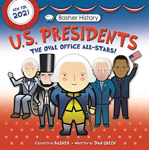 U.s. Presidents: Oval Office All-stars (Basher History)