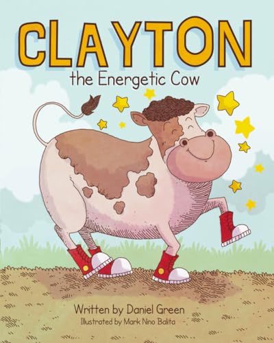 Clayton the Energetic Cow von Explorers Edge Publishing