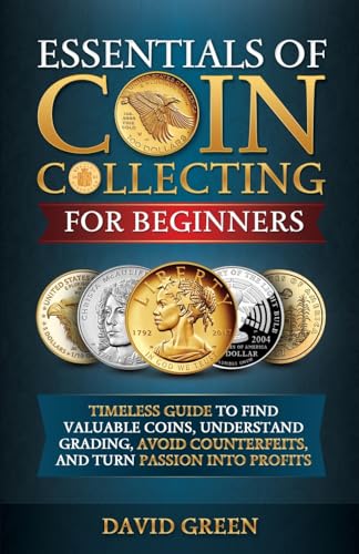 Essentials of Coin Collecting for Beginners Essentials of Coin Collecting for Beginners von XWide Tidals Inc.