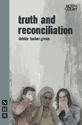 truth and reconciliation (Nick Hern Books) von Nick Hern Books