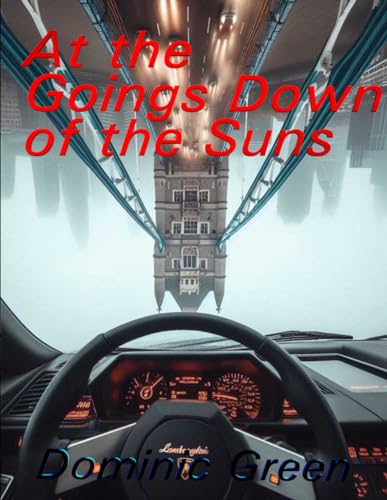 At The Goings Down Of The Suns (Ant and Cleo, Band 6) von Independently published