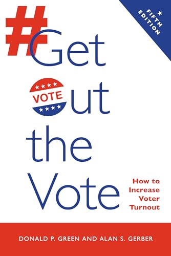 Get Out the Vote: How to Increase Voter Turnout von Brookings Institution Press