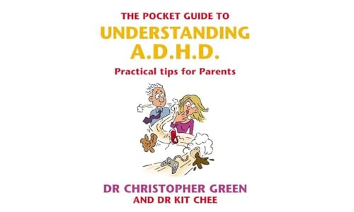 The Pocket Guide To Understanding A.D.H.D.: Practical Tips for Parents