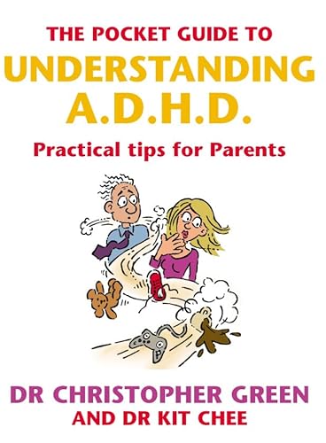 The Pocket Guide To Understanding A.D.H.D.: Practical Tips for Parents von Vermilion
