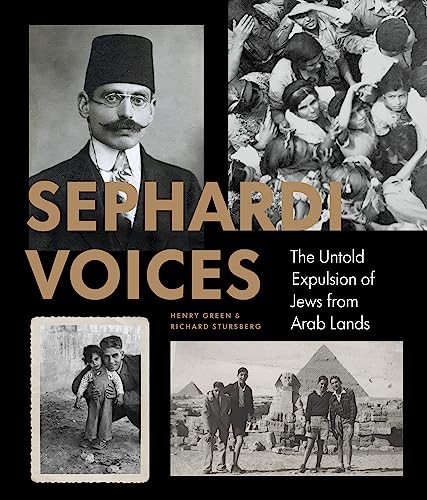 Sephardi Voices: The Untold Expulsion of Jews from Arab Lands von Figure 1 Publishing