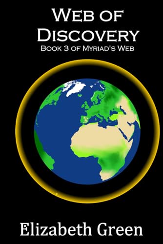 Web of Discovery: Book 3 of Myriad's Web von Independently published