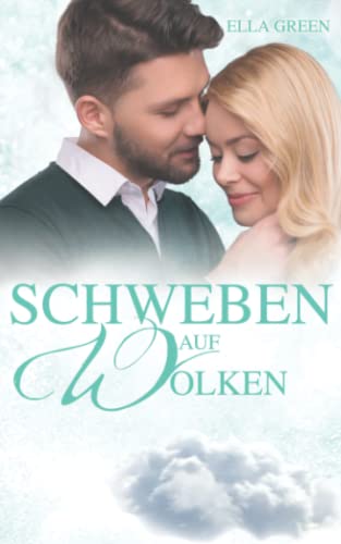 Schweben auf Wolken (Melfort, Band 6) von Independently published