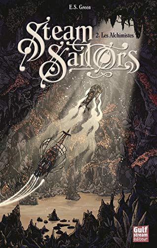 Steam Sailors - tome 2 Les Alchimistes (2) von GULF STREAM