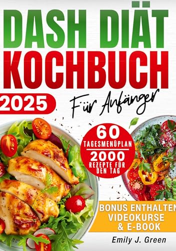 DASH-Diät-Kochbuch für Anfänger: Blutdruck senken leicht gemacht mit natriumarmen Rezepten & 60-Tage-Ernährungsplan für Gesundheit & Gewichtsverlust von Lucid Page Media