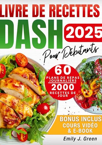 Livre de recettes DASH pour débutants: Baissez votre tension facilement avec recettes DASH savoureuses & pauvres en sodium + plan de repas de 60 jours pour santé & perte de poids von ORBITA MEDIA