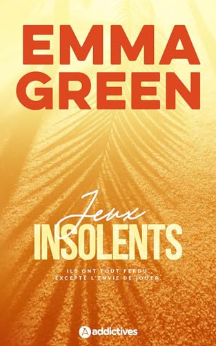 Jeux insolents - Edition revue et augmentée: 0 Jeux insolents - Edition revue et augmentée: 0