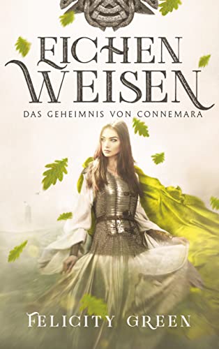 Eichenweisen: Das Geheimnis von Connemara (Connemara-Saga)
