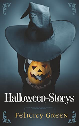 Felicity Greens Halloween-Storys von Books on Demand