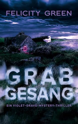 Grabgesang: Ein Violet-Grave-Mystery-Thriller von BoD – Books on Demand