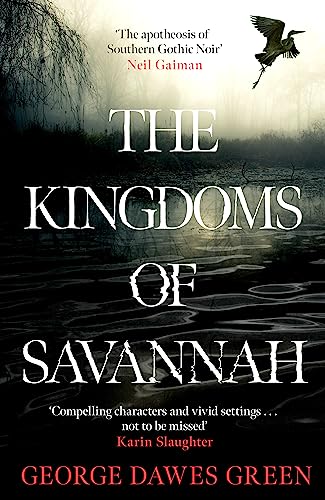 The Kingdoms of Savannah: WINNER OF THE CWA AWARD FOR BEST CRIME NOVEL OF THE YEAR von Headline