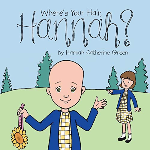 Where’s Your Hair, Hannah? von Authorhouse
