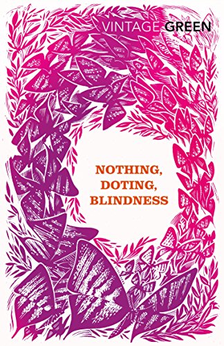 Nothing, Doting, Blindness von Vintage Classics