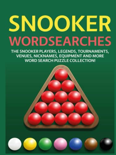 Snooker Wordsearches: The Snooker Players, Legends, Tournaments, Venues, Nicknames, Equipment and More Word Search Puzzle Collection! von Independently published