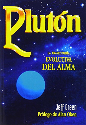Plutón: La trayectoria evolutiva del alma von Luis Cárcamo, editor
