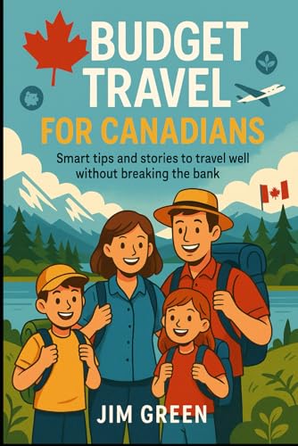 Budget Travel for Canadians von Independently published