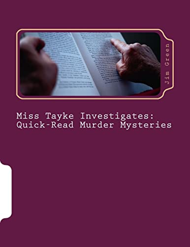 Miss Tayke Investigates: Quick-Read Murder Mysteries von CREATESPACE