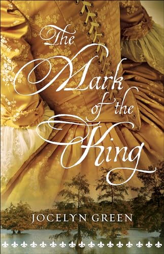 Mark of the King von Bethany House Publishers