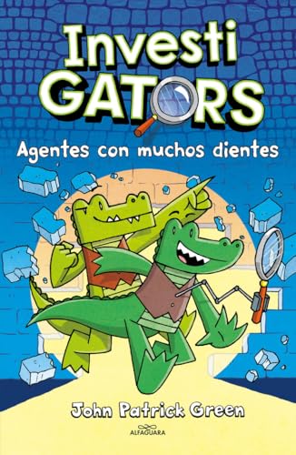 InvestiGators 1 - Agentes con muchos dientes (Misterios y risas, Band 1) von ALFAGUARA