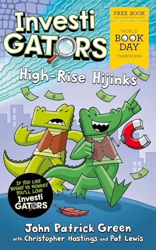InvestiGators: High-Rise Hijinks: A laugh-out-loud comic book adventure for World Book Day 2024! (InvestiGators!, 8) von Macmillan Children's Books