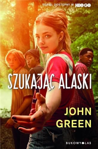 Szukając Alaski Szukając Alaski