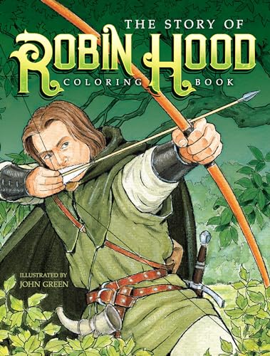 The Story of Robin Hood Coloring Book (Dover Classic Stories Coloring Book) von Dover Publications