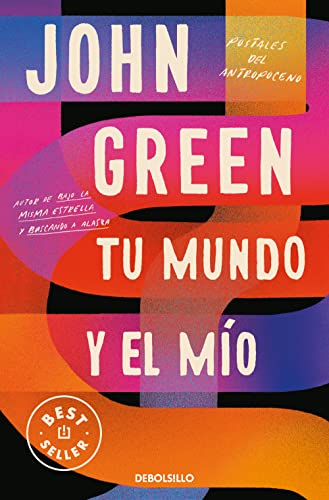 Tu mundo y el mío: Postales del Antropoceno (Best Seller) von NUEVAS EDICIONES DEBOLSILLO S.L