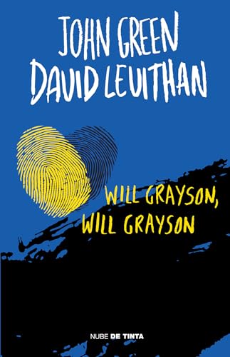 Will Grayson, Will Grayson (Spanish Edition) von Nube de Tinta