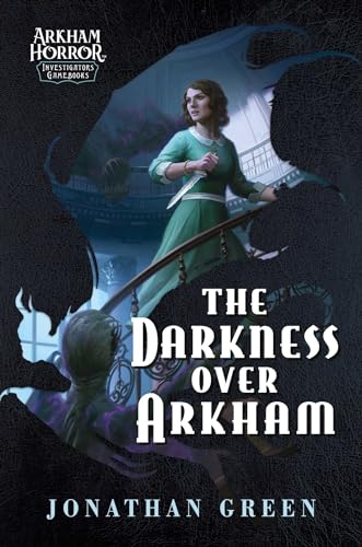 The Darkness Over Arkham: An Arkham Horror Investigators Gamebook von Aconyte