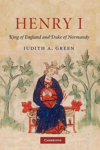 Henry I: King of England and Duke of Normandy von Cambridge University Press
