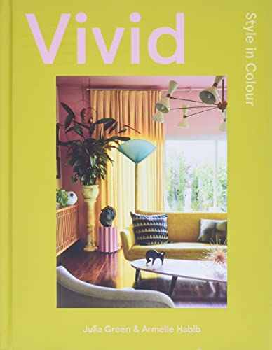 Vivid: Style in Color von Hardie Grant Books